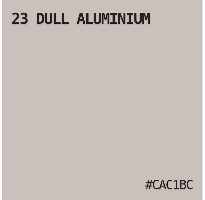#23 Dull Aluminum